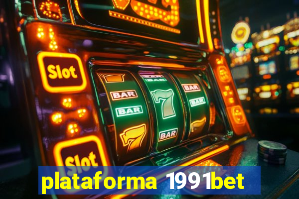 plataforma 1991bet